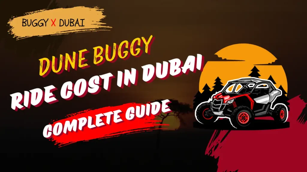 Dune Buggy Ride Cost in Dubai